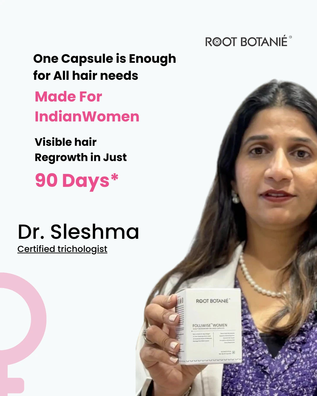 Root Botanie FOLLIWISE Women Scalp Microbiome Balance Capsules | Doctor-Recommended Hair Regrowth & Hairfall Control Supplement .Doctor holding and recommending Folliwise hair regrowth supplement for women.